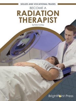 cover image of Become a Radiation Therapist